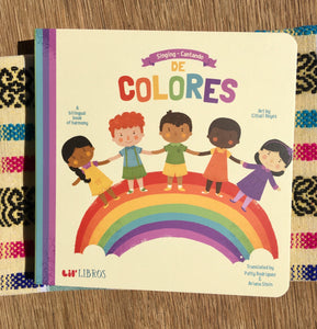 BOOK - Lil’ Libros - Singing/Cantando de Colores - A Bilingual Book of Harmony