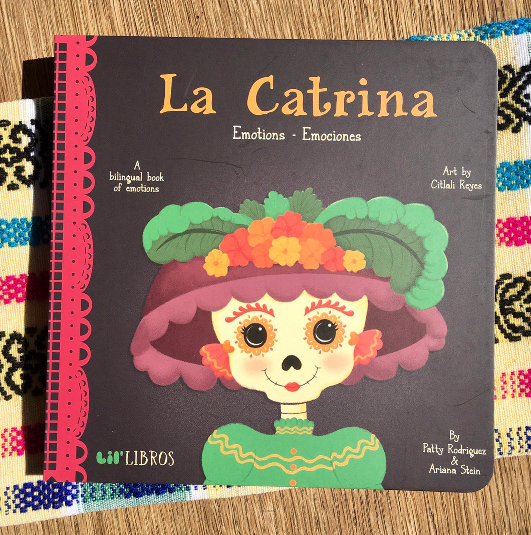 BOOK - Lil’ Libros - La Catrina - A Bilingual Book of Emotions